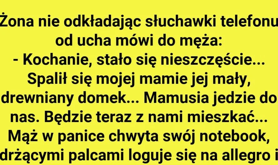 Niech teściowa jeszcze poczeka!